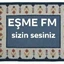 EŞME FM