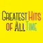 Greatest Hits of All Time